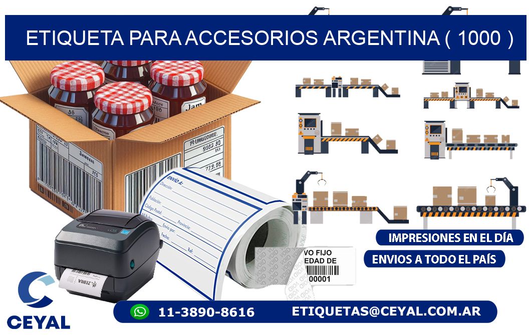 ETIQUETA PARA ACCESORIOS ARGENTINA ( 1000 )