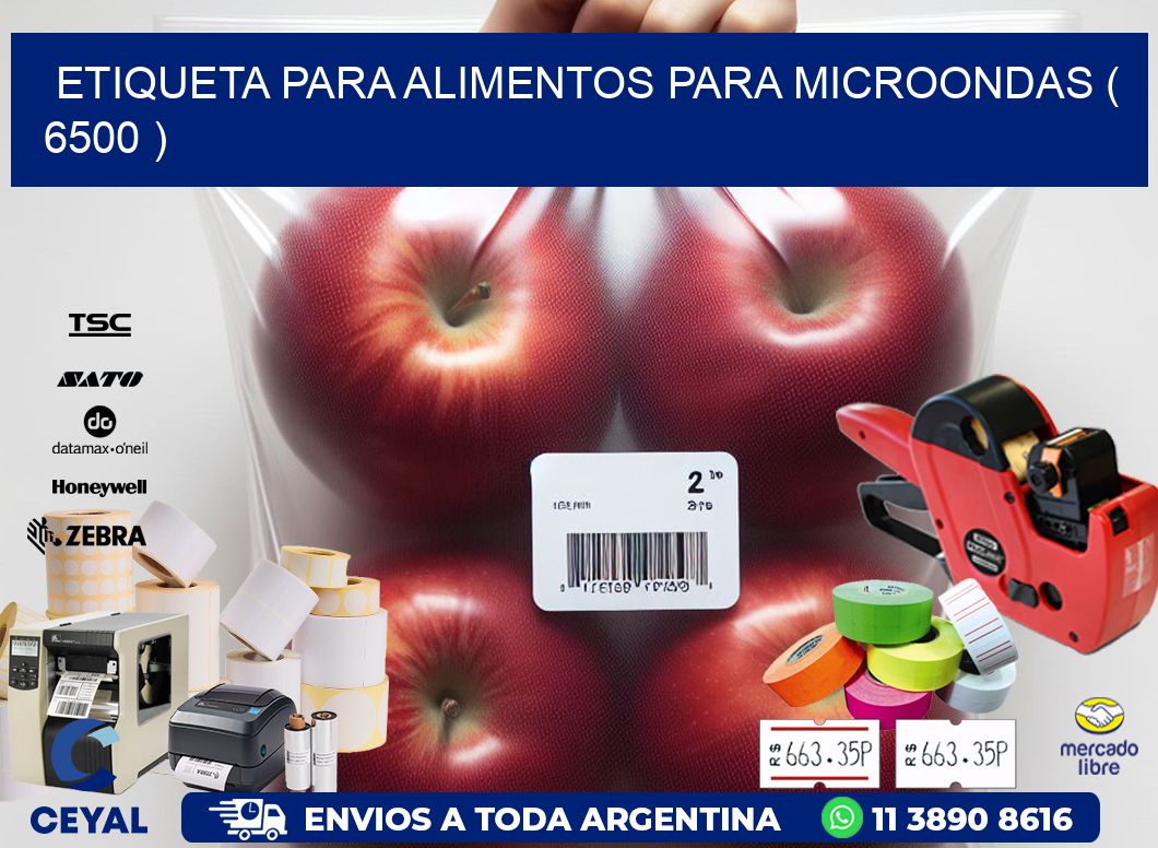 ETIQUETA PARA ALIMENTOS PARA MICROONDAS ( 6500 )