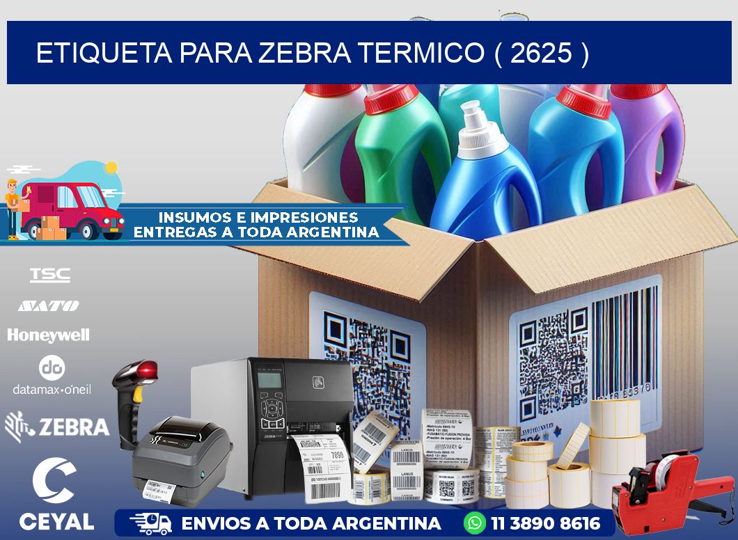 ETIQUETA PARA ZEBRA TERMICO ( 2625 )