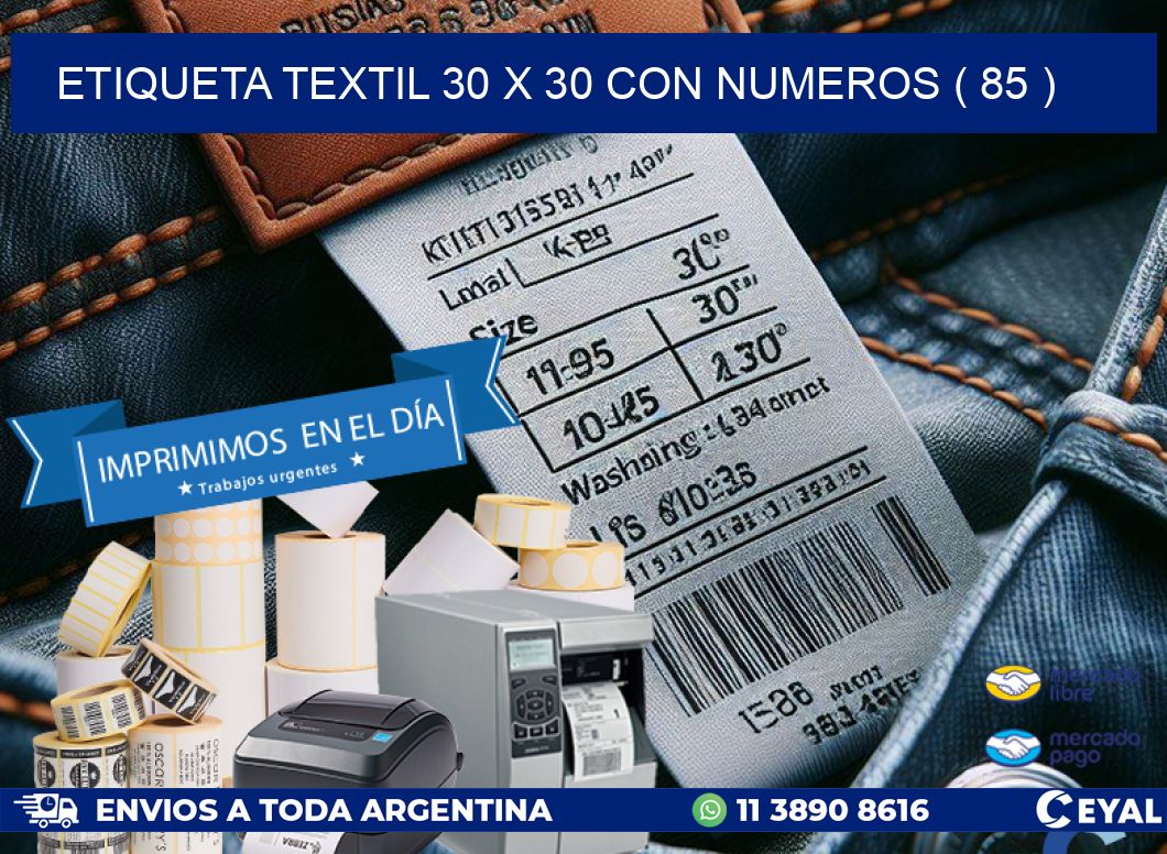 ETIQUETA TEXTIL 30 X 30 CON NUMEROS ( 85 )