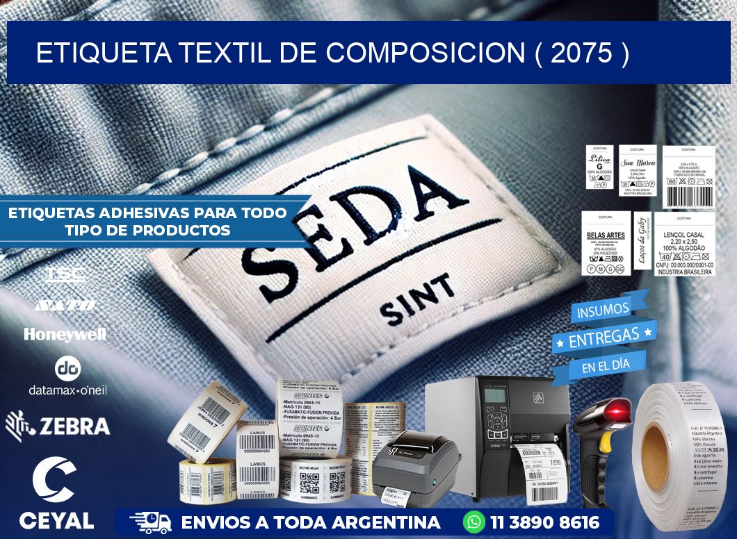 ETIQUETA TEXTIL DE COMPOSICION ( 2075 )