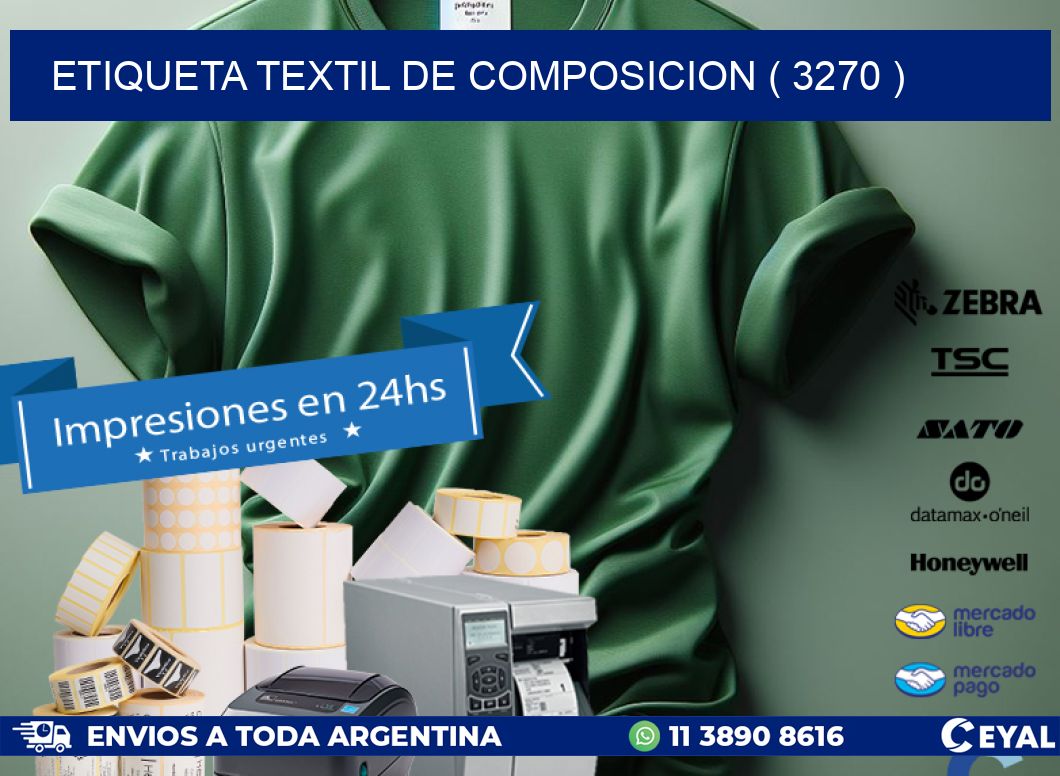 ETIQUETA TEXTIL DE COMPOSICION ( 3270 )