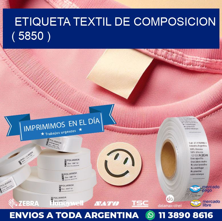 ETIQUETA TEXTIL DE COMPOSICION ( 5850 )