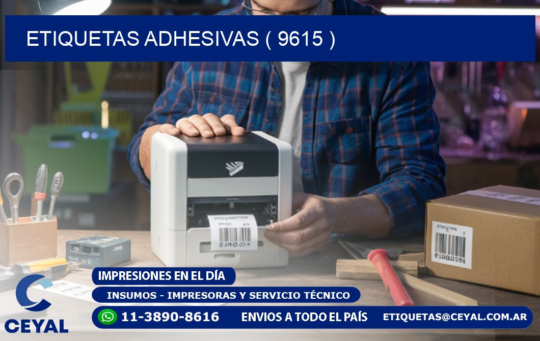 ETIQUETAS ADHESIVAS ( 9615 )