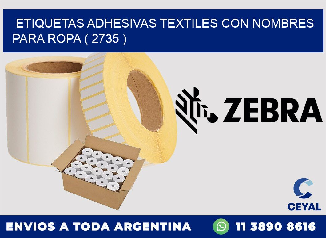 ETIQUETAS ADHESIVAS TEXTILES CON NOMBRES PARA ROPA ( 2735 )