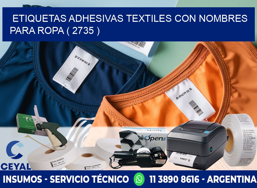 ETIQUETAS ADHESIVAS TEXTILES CON NOMBRES PARA ROPA ( 2735 )