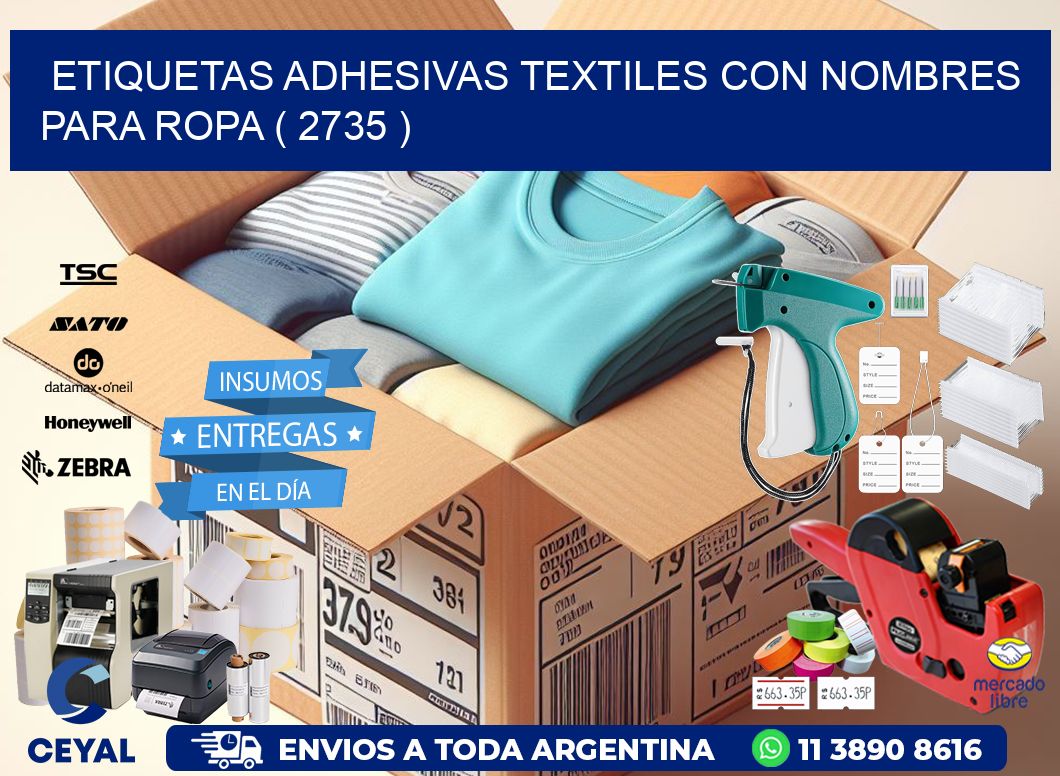 ETIQUETAS ADHESIVAS TEXTILES CON NOMBRES PARA ROPA ( 2735 )