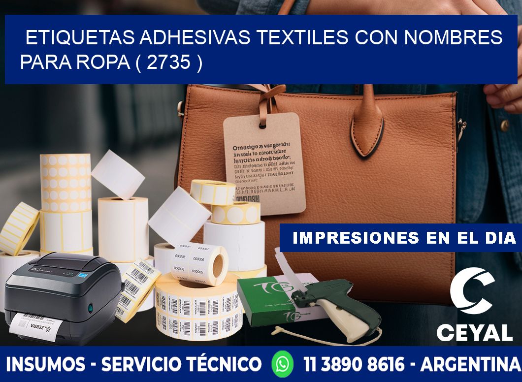 ETIQUETAS ADHESIVAS TEXTILES CON NOMBRES PARA ROPA ( 2735 )