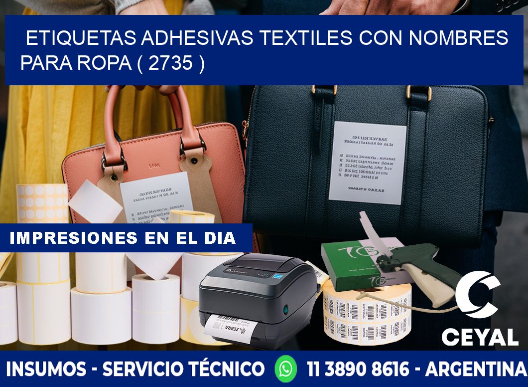 ETIQUETAS ADHESIVAS TEXTILES CON NOMBRES PARA ROPA ( 2735 )