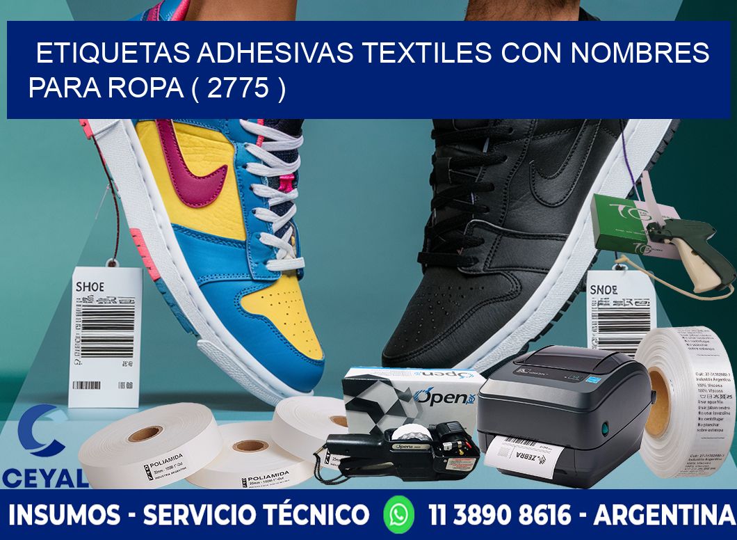 ETIQUETAS ADHESIVAS TEXTILES CON NOMBRES PARA ROPA ( 2775 )