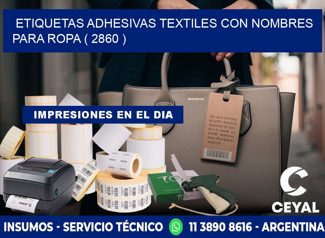 ETIQUETAS ADHESIVAS TEXTILES CON NOMBRES PARA ROPA ( 2860 )