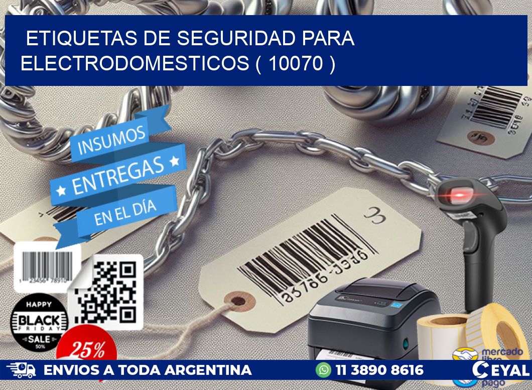 ETIQUETAS DE SEGURIDAD PARA ELECTRODOMESTICOS ( 10070 )