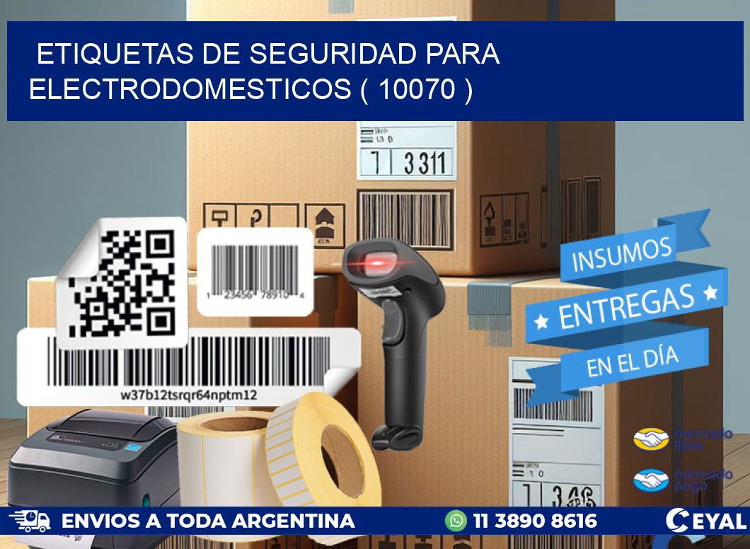 ETIQUETAS DE SEGURIDAD PARA ELECTRODOMESTICOS ( 10070 )