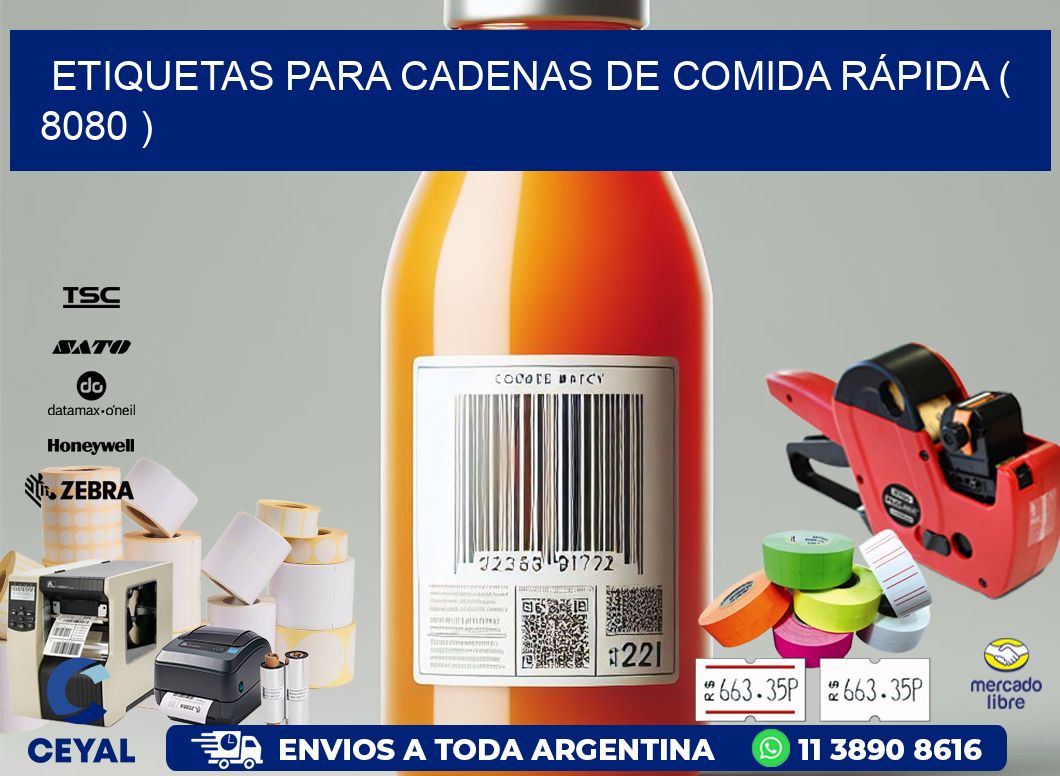 ETIQUETAS PARA CADENAS DE COMIDA RÁPIDA ( 8080 )