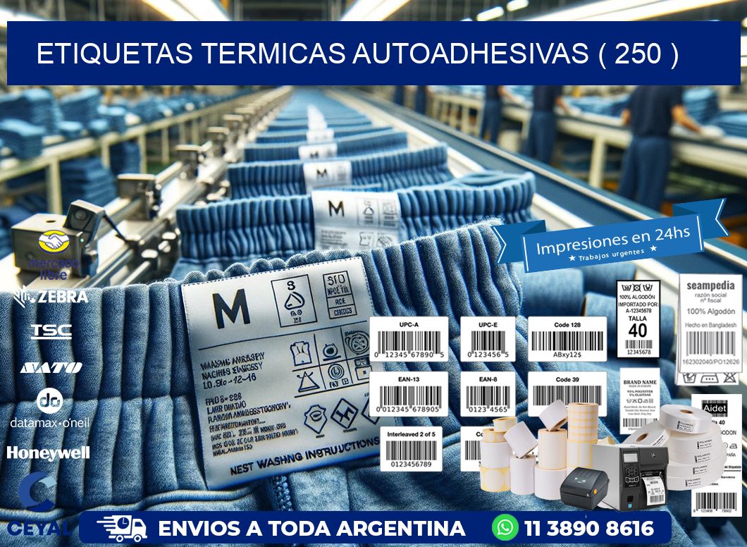 ETIQUETAS TERMICAS AUTOADHESIVAS ( 250 )