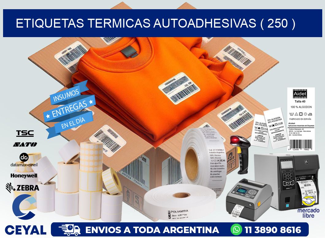 ETIQUETAS TERMICAS AUTOADHESIVAS ( 250 )