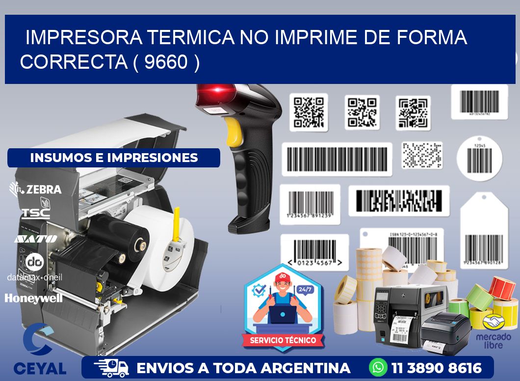 IMPRESORA TERMICA NO IMPRIME DE FORMA CORRECTA ( 9660 )