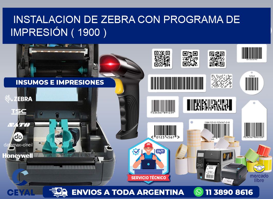 INSTALACION DE ZEBRA CON PROGRAMA DE IMPRESIÓN ( 1900 )