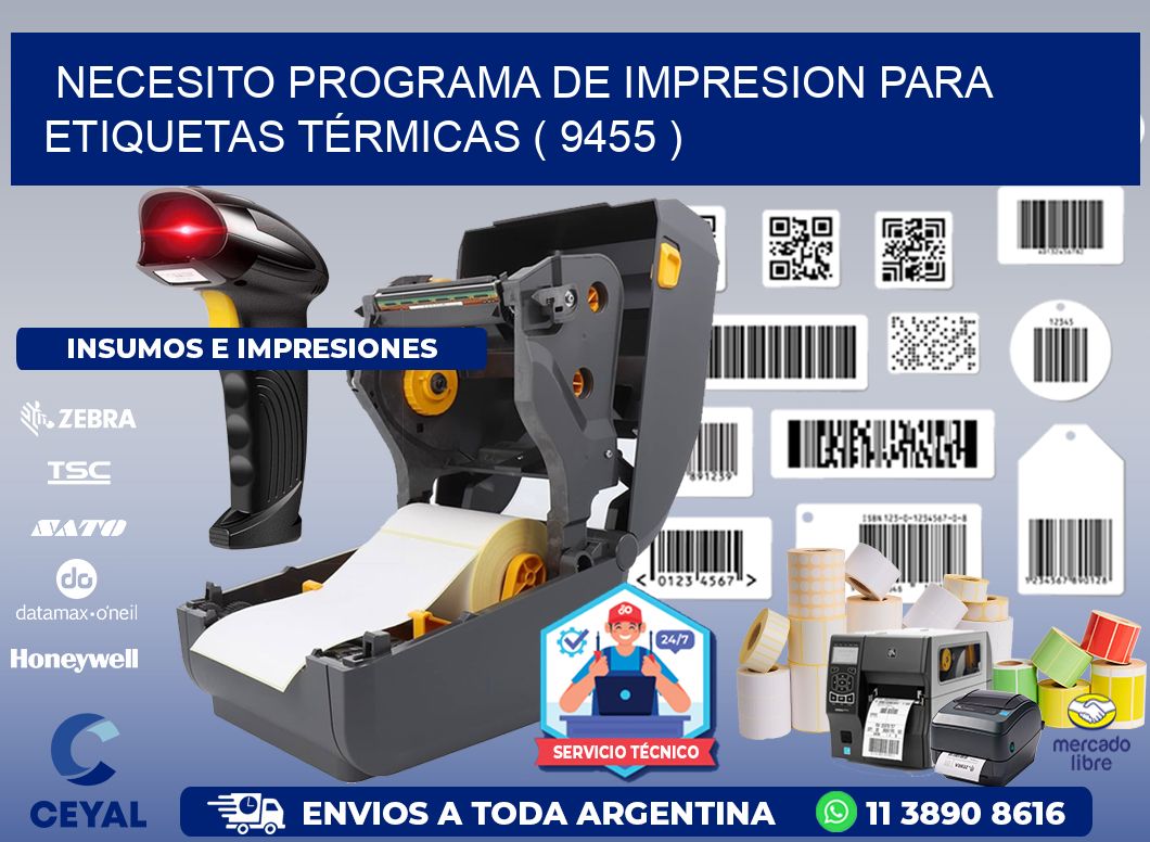 NECESITO PROGRAMA DE IMPRESION PARA ETIQUETAS TÉRMICAS ( 9455 )