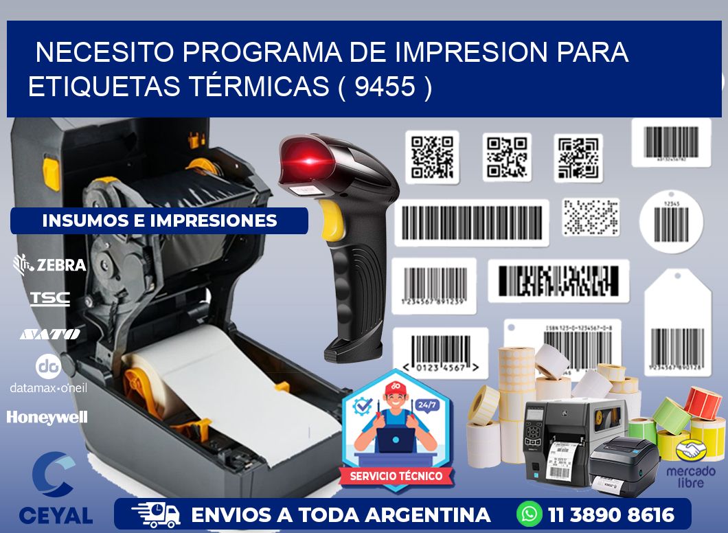 NECESITO PROGRAMA DE IMPRESION PARA ETIQUETAS TÉRMICAS ( 9455 )