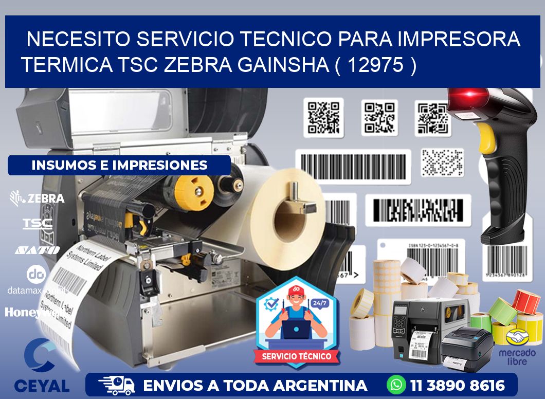 NECESITO SERVICIO TECNICO PARA IMPRESORA TERMICA TSC ZEBRA GAINSHA ( 12975 )