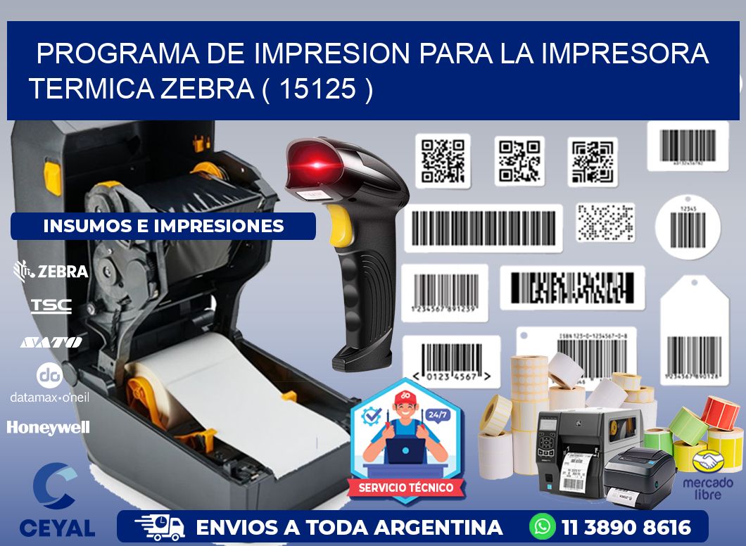 PROGRAMA DE IMPRESION PARA LA IMPRESORA TERMICA ZEBRA ( 15125 )