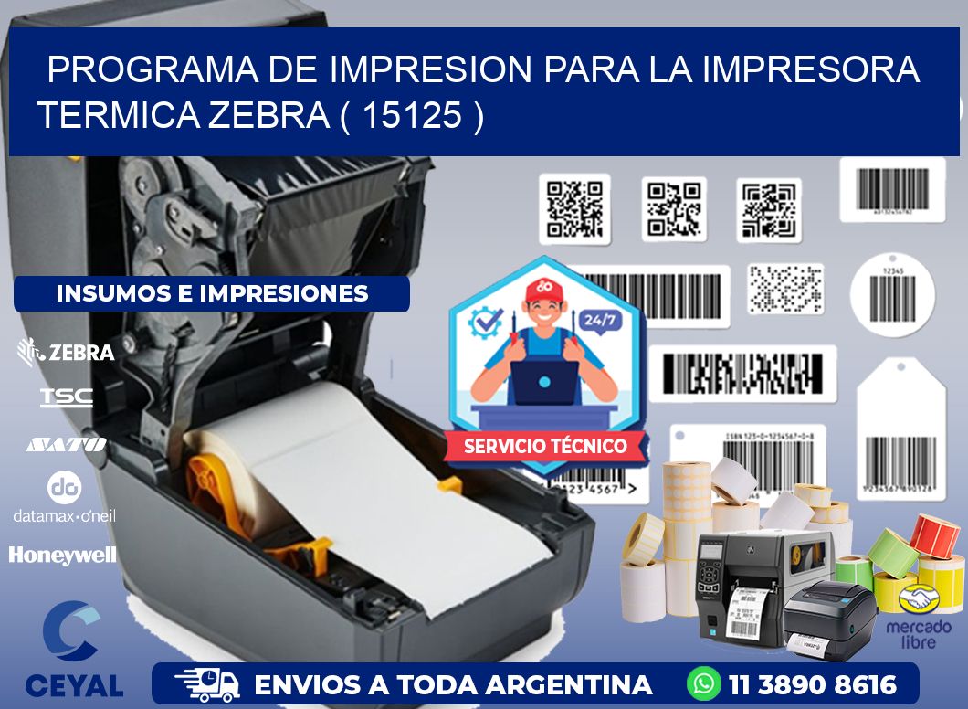 PROGRAMA DE IMPRESION PARA LA IMPRESORA TERMICA ZEBRA ( 15125 )