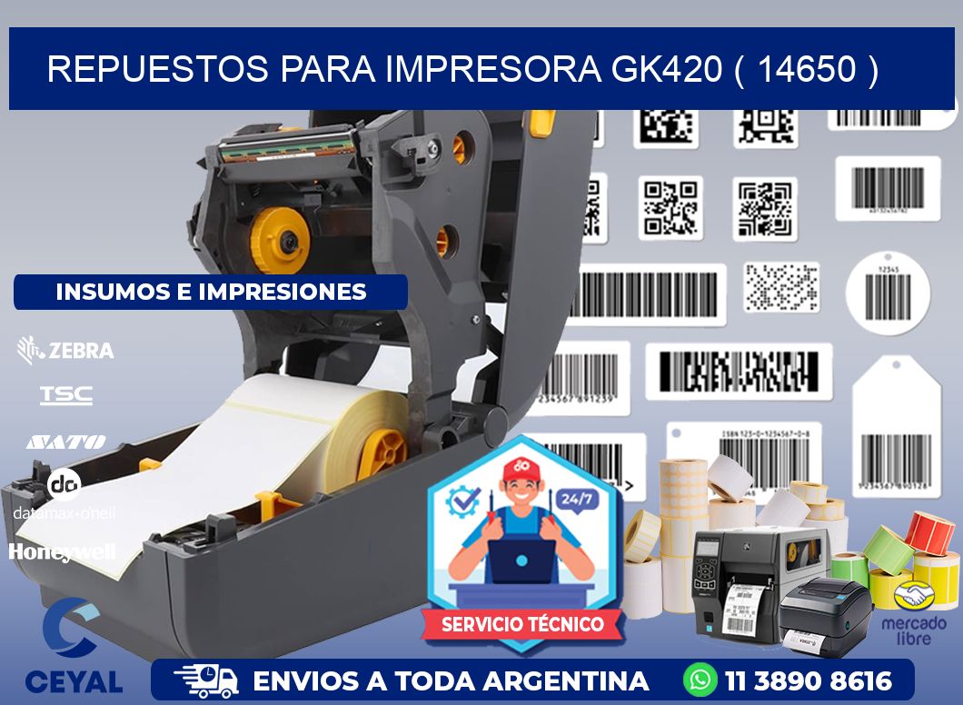 REPUESTOS PARA IMPRESORA GK420 ( 14650 )