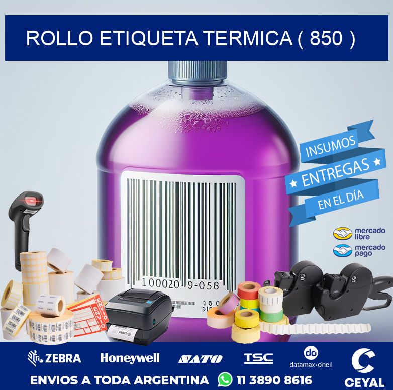 ROLLO ETIQUETA TERMICA ( 850 )