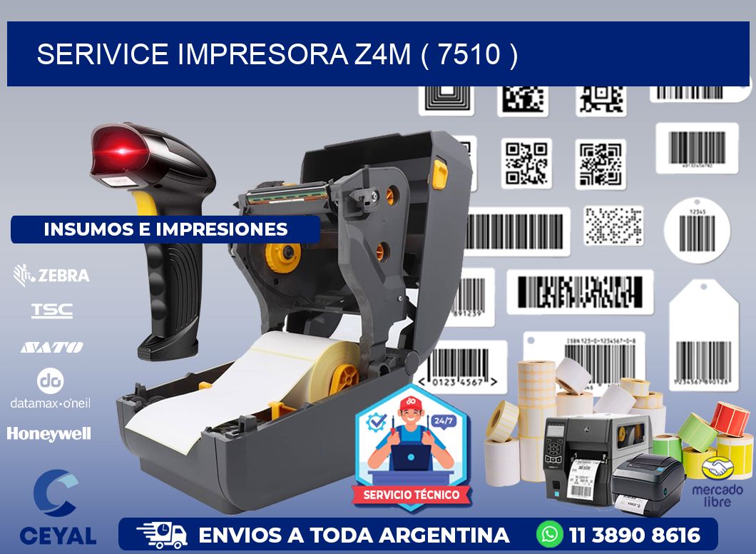 SERIVICE IMPRESORA Z4M ( 7510 )