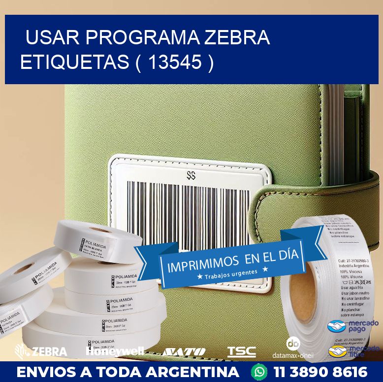 USAR PROGRAMA ZEBRA ETIQUETAS ( 13545 )