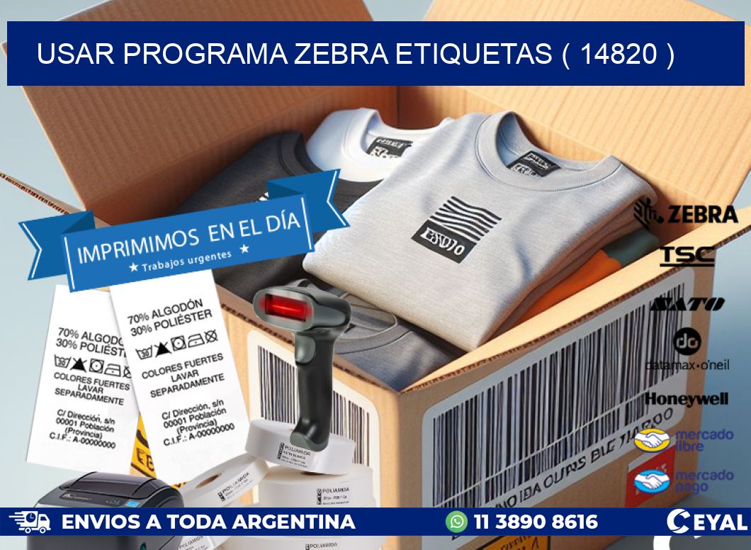 USAR PROGRAMA ZEBRA ETIQUETAS ( 14820 )