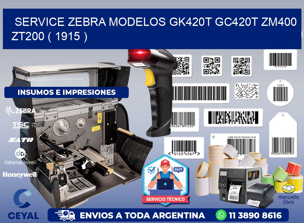 service zebra MODELOS GK420T GC420T ZM400 ZT200 ( 1915 )