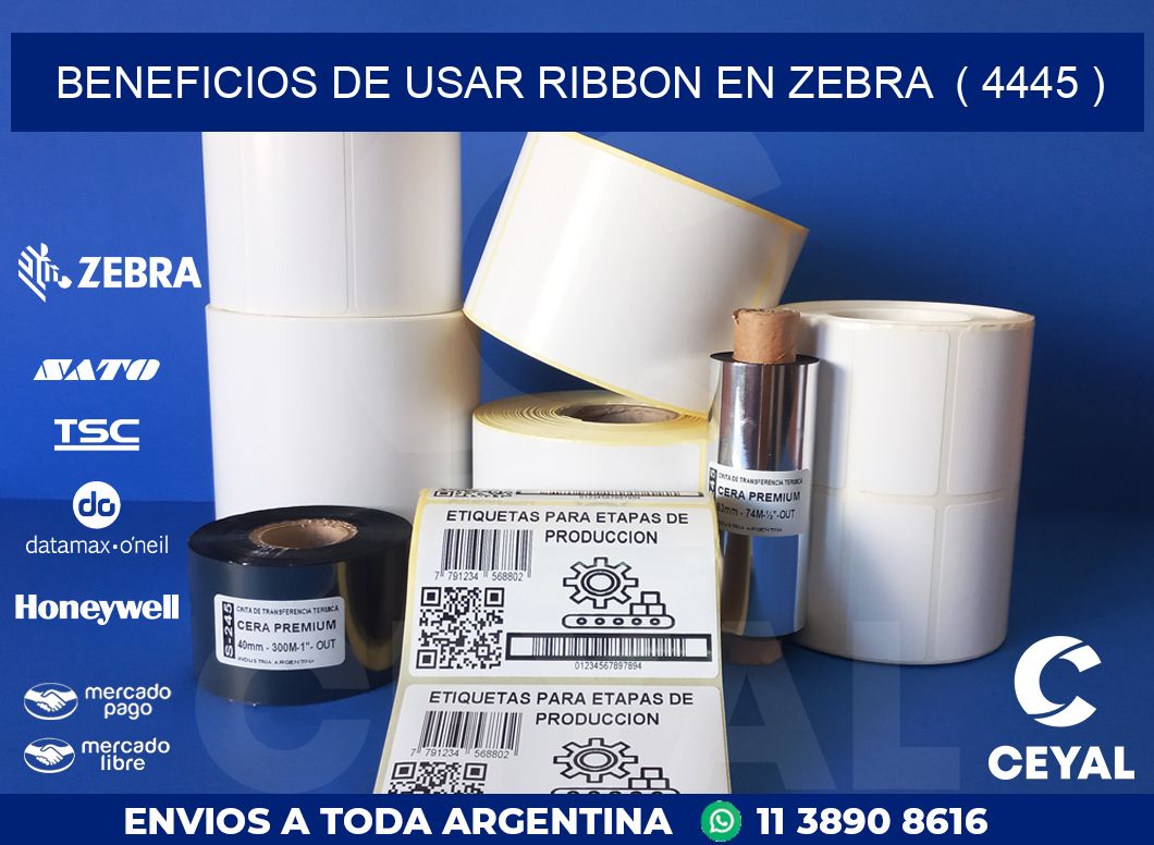 BENEFICIOS DE USAR RIBBON EN ZEBRA  ( 4445 )