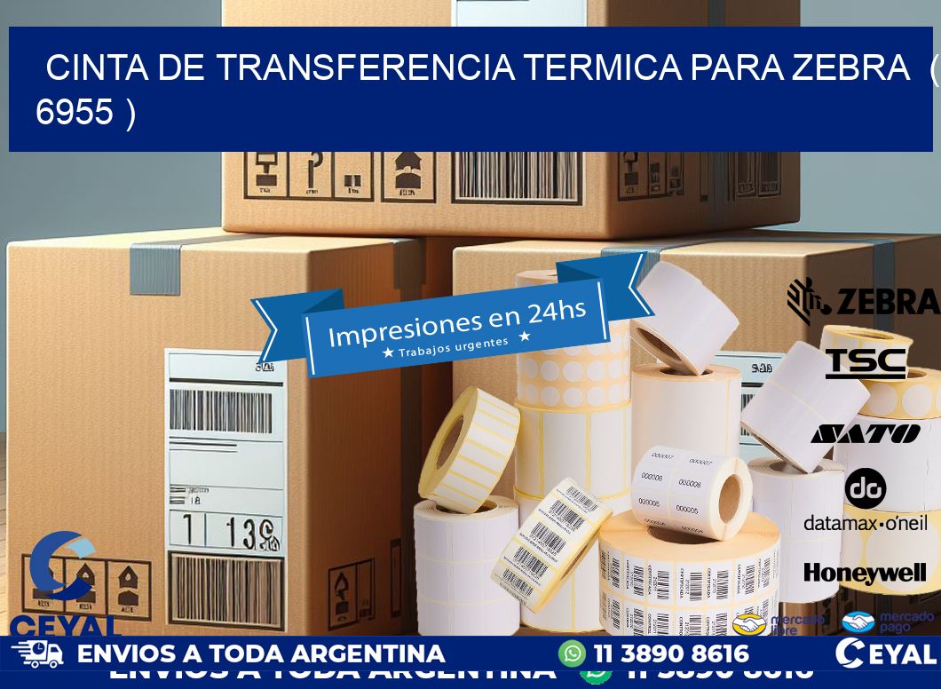 CINTA DE TRANSFERENCIA TERMICA PARA ZEBRA  ( 6955 )