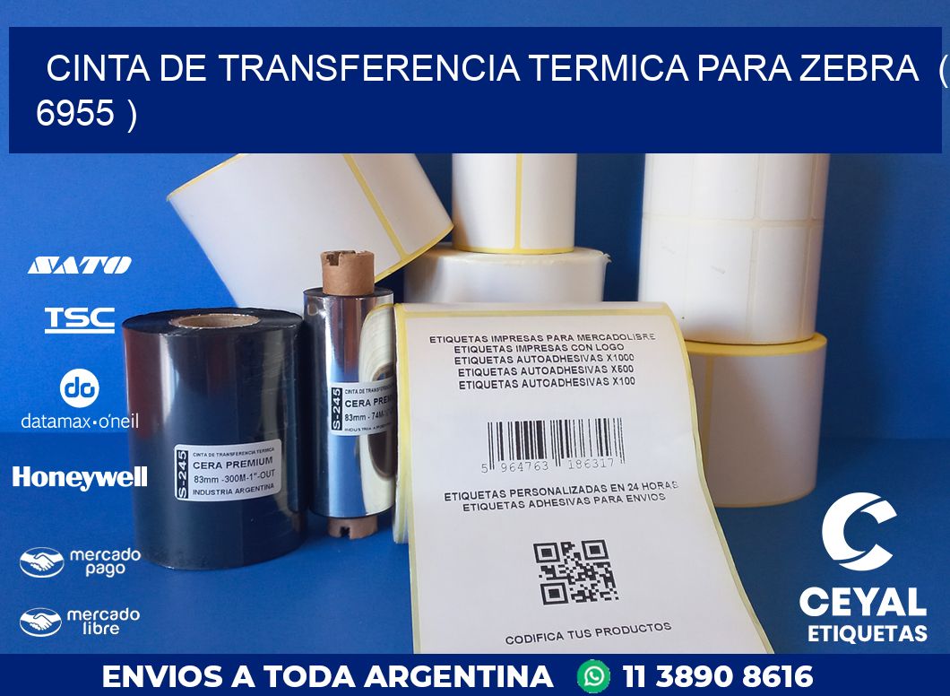 CINTA DE TRANSFERENCIA TERMICA PARA ZEBRA  ( 6955 )