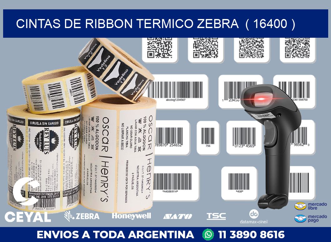 CINTAS DE RIBBON TERMICO ZEBRA  ( 16400 )