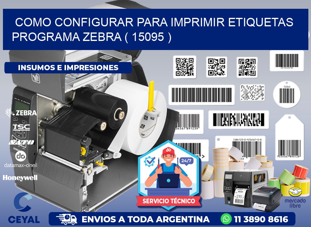 COMO CONFIGURAR PARA IMPRIMIR ETIQUETAS PROGRAMA ZEBRA ( 15095 )