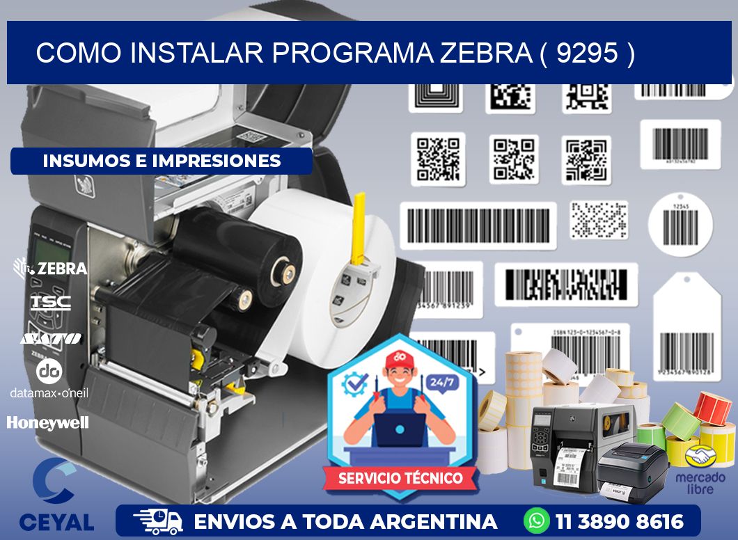 COMO INSTALAR PROGRAMA ZEBRA ( 9295 )