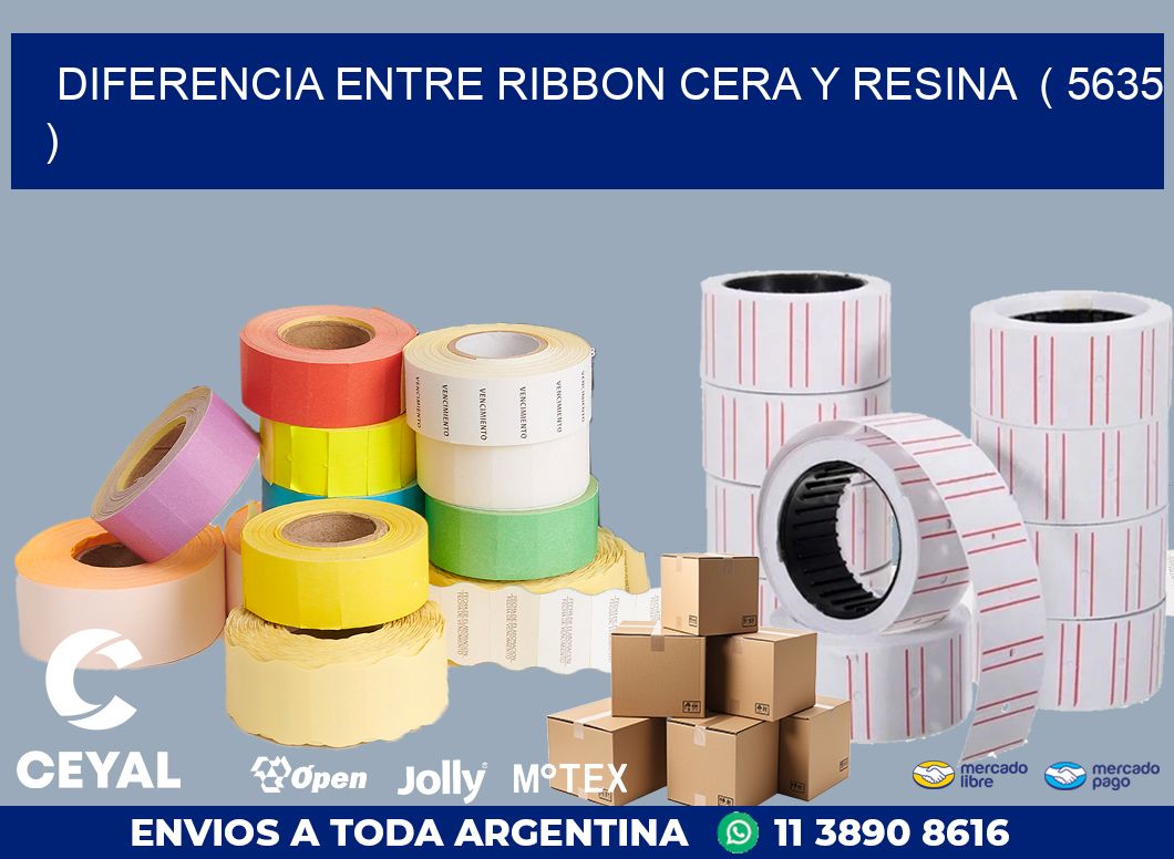 DIFERENCIA ENTRE RIBBON CERA Y RESINA  ( 5635 )