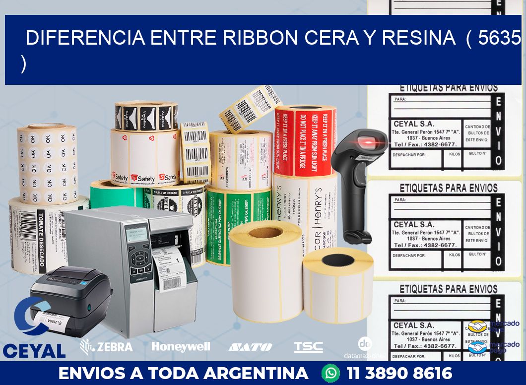 DIFERENCIA ENTRE RIBBON CERA Y RESINA  ( 5635 )