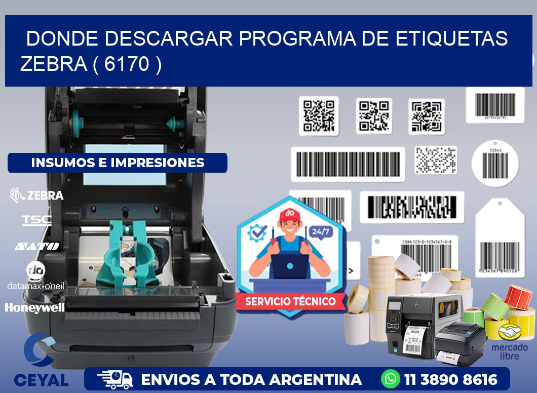 DONDE DESCARGAR PROGRAMA DE ETIQUETAS ZEBRA ( 6170 )