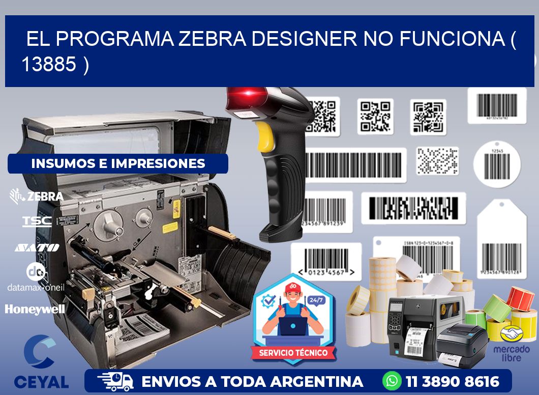 EL PROGRAMA ZEBRA DESIGNER NO FUNCIONA ( 13885 )