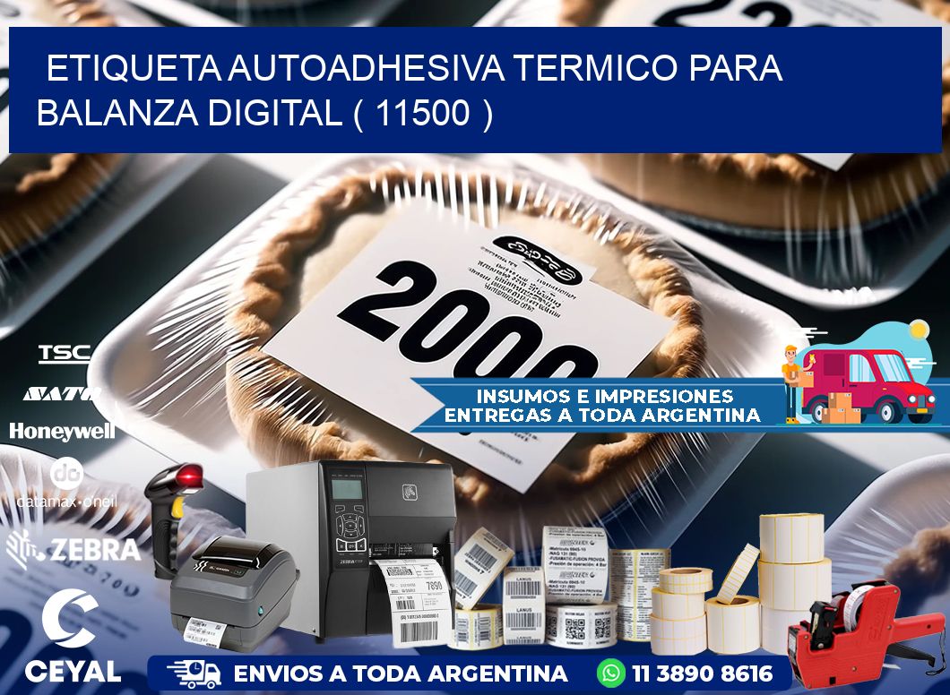 ETIQUETA AUTOADHESIVA TERMICO PARA BALANZA DIGITAL ( 11500 )