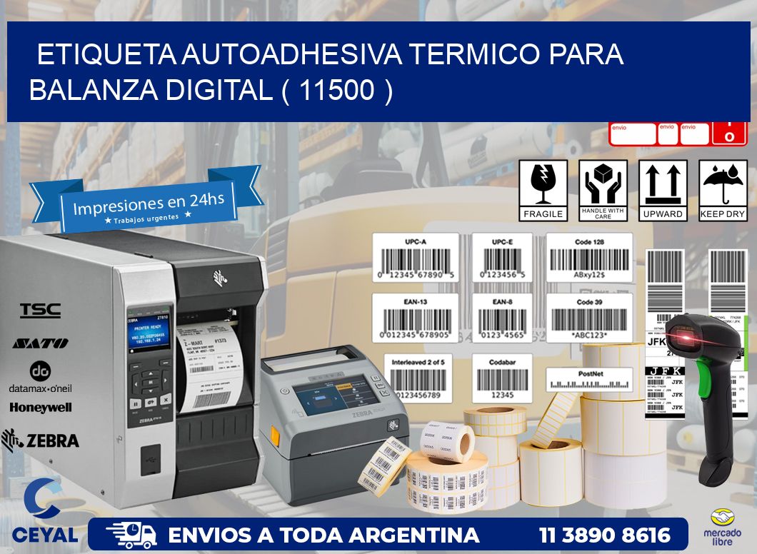 ETIQUETA AUTOADHESIVA TERMICO PARA BALANZA DIGITAL ( 11500 )