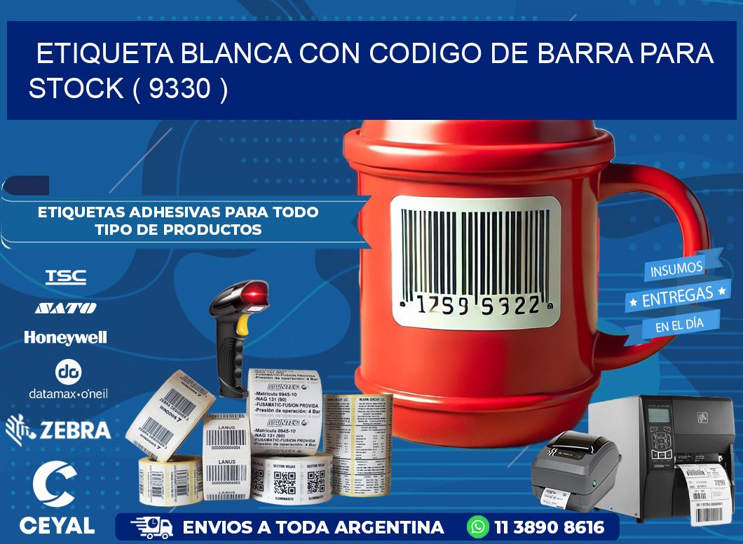 ETIQUETA BLANCA CON CODIGO DE BARRA PARA STOCK ( 9330 )