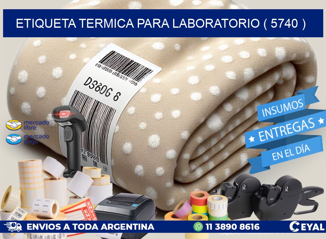 ETIQUETA TERMICA PARA LABORATORIO ( 5740 )