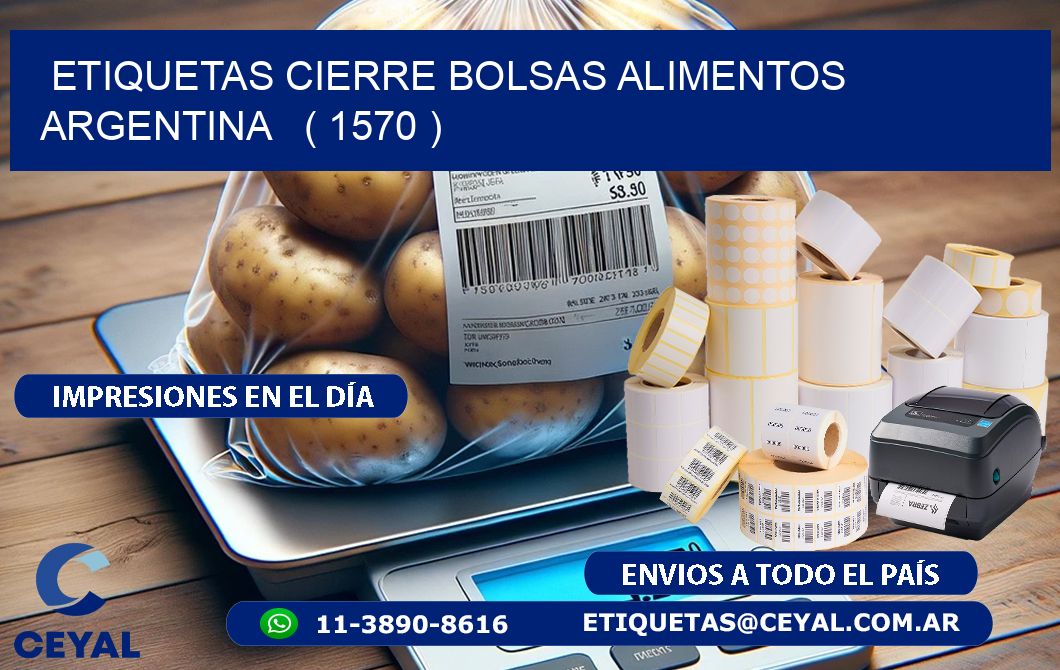 ETIQUETAS CIERRE BOLSAS ALIMENTOS ARGENTINA   ( 1570 )