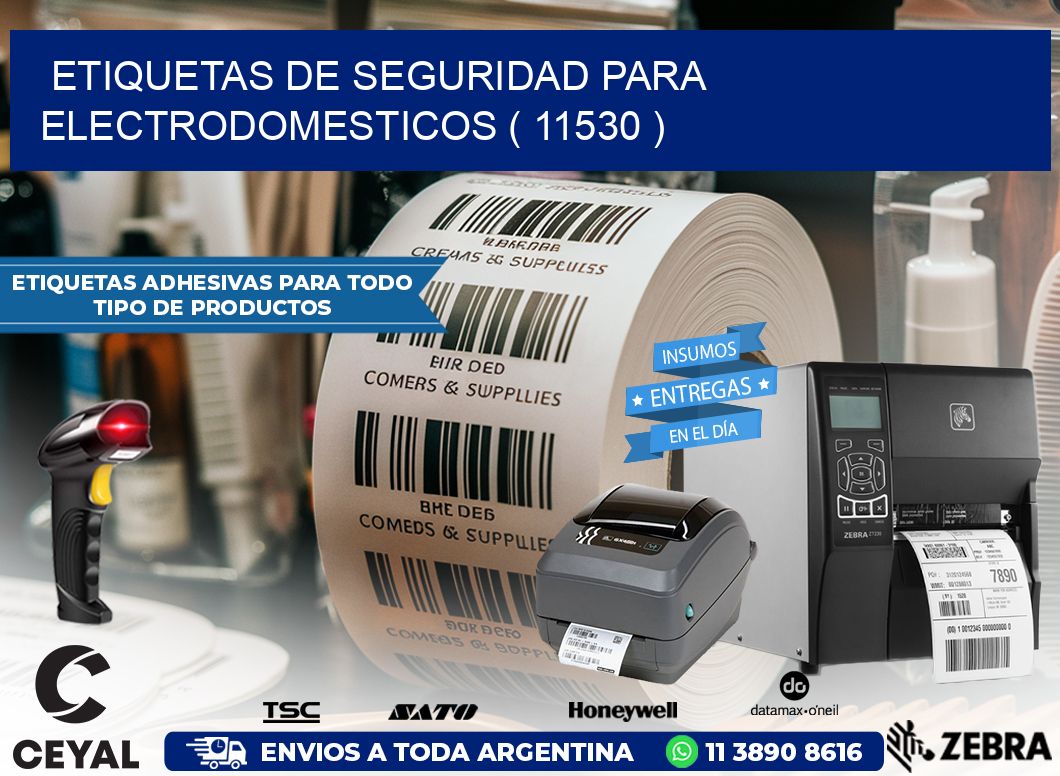 ETIQUETAS DE SEGURIDAD PARA ELECTRODOMESTICOS ( 11530 )