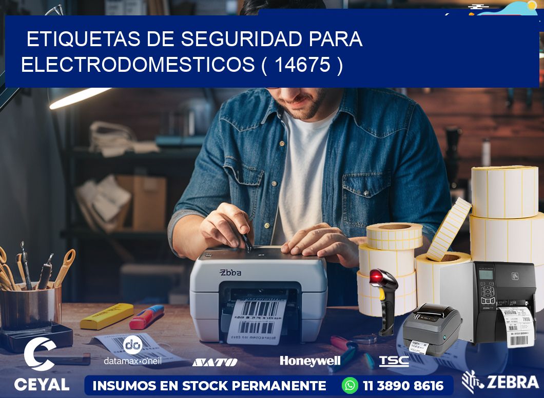 ETIQUETAS DE SEGURIDAD PARA ELECTRODOMESTICOS ( 14675 )